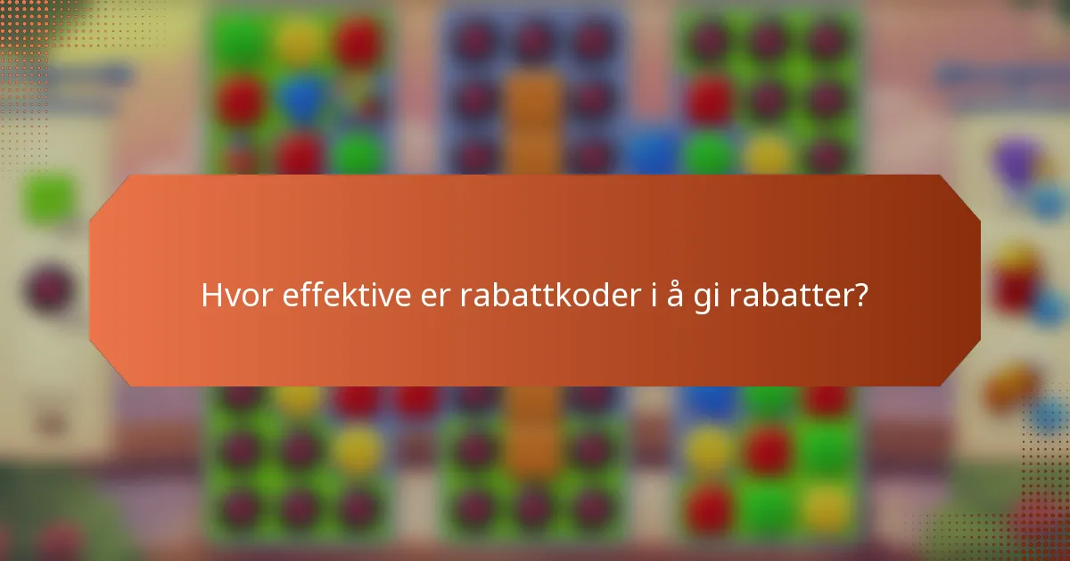Hvor effektive er rabattkoder i å gi rabatter?