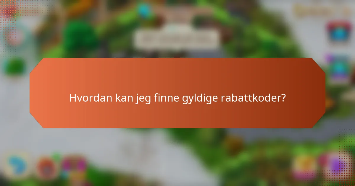 Hvordan kan jeg finne gyldige rabattkoder?