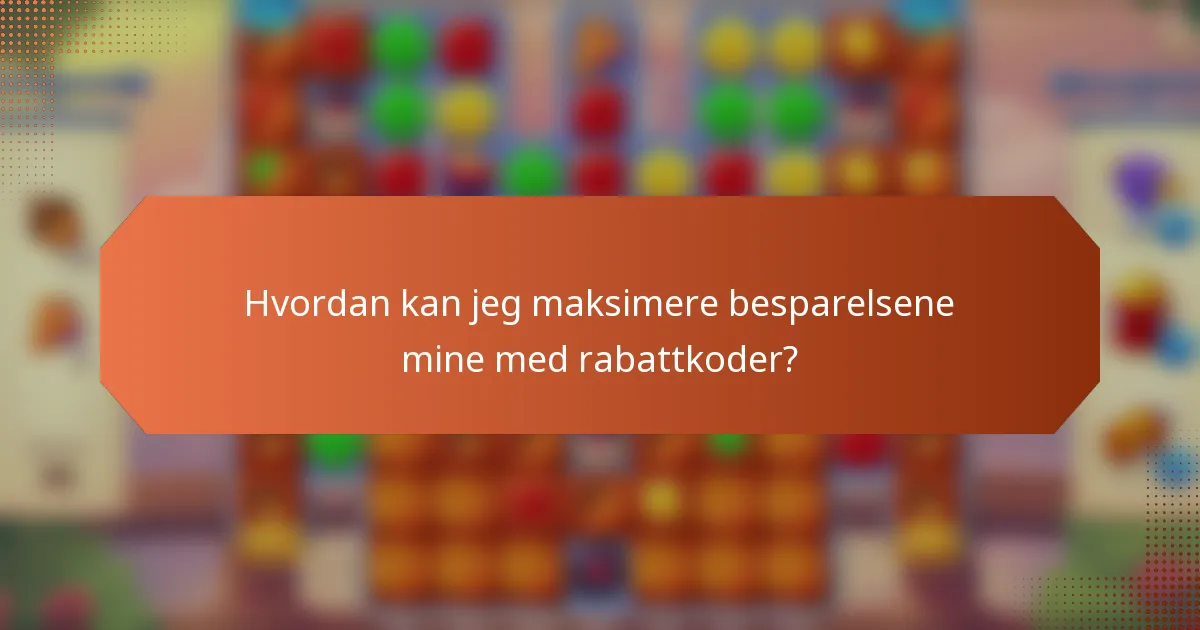 Hvordan kan jeg maksimere besparelsene mine med rabattkoder?